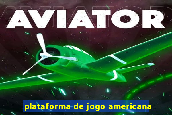 plataforma de jogo americana